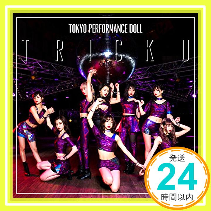 【中古】TRICK U [CD] 東京パフォーマンスドール「1000円ポッキリ」「送料無料」「買い回り」