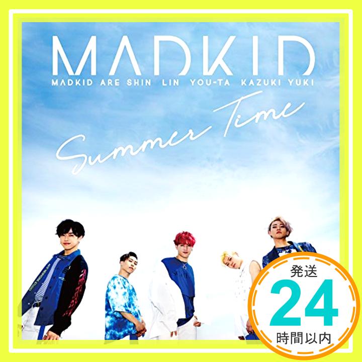 【中古】Summer Time(Type-B) [CD] MADKID、 LIN、 YUKI; 北浦正尚「1000円ポッキリ」「送料無料」「買い回り」