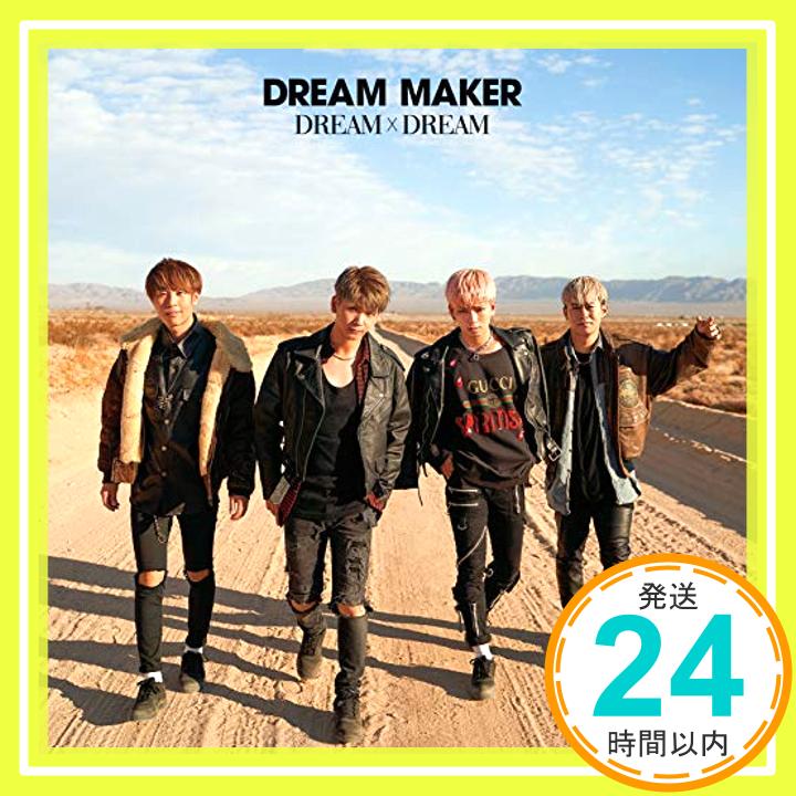 【中古】DREAM×DREAM(通常盤B) [CD] DREAM MAKER「1000円ポッキリ」「送料無料」「買い回り」