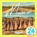 【中古】Movin’ on(CD+DVD) [CD] 三代目 J