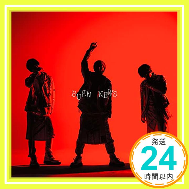 【中古】BURN (初回盤B) [CD] NEWS「1000円ポッキリ」「送料無料」「買い回り」