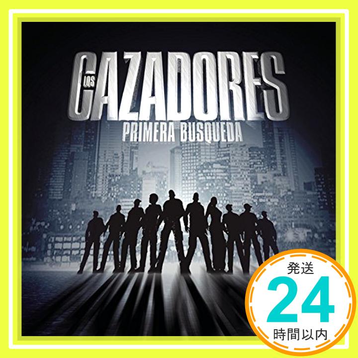 Cazadores: Primera Busqueda  Various Artists「1000円ポッキリ」「送料無料」「買い回り」