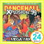 šDance Hall Xplosion 99 [CD] Various Artists1000ߥݥåס̵ס㤤