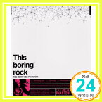 【中古】This boring rock [CD] THE JERRY LEE PHANTOM、 小井出永; 上田ケンジ「1000円ポッキリ」「送料無料」「買い回り」