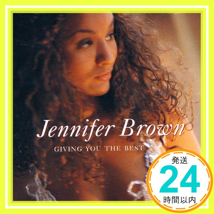 【中古】Giving You the Best [CD] Jennifer Br