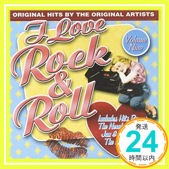 I Love Rock 'n' Roll, Volume 9  Various Artists、 Bill Sheppard、 Tommy Boyce、 Chuck Rio、 Calvin Carter、 C