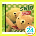 【中古】レッツ・パーティウェディングSKIP [CD] オムニバス、 ゼブラヘッド、 ジミー・クリフ、 リッキー・マーティン、 スライ&ザ・ファミリー・ストーン、 ブラック・アイヴォリー、 ジャーニー、 アンディ・ウィリアム