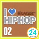 【中古】I LOVE HIP HOP Vol.2 [CD] オムニバス、 エミネム、 ダイド、 ダイド・アームストロング; ポール・ハーマン「1000円ポッキリ」「送料無料」「買い回り」