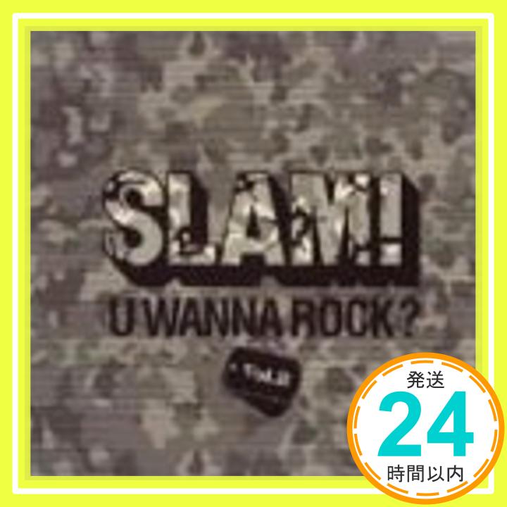 【中古】SLAM!(2)YOU WANNA ROCK? [CD] オムニバス、 フェニックス★TX、 トラスト・カンパニー、 アンドリューW.K.、 パパ・ローチ、 フーバスタンク、 サムシング・コーポレイト、 ウィーザー、