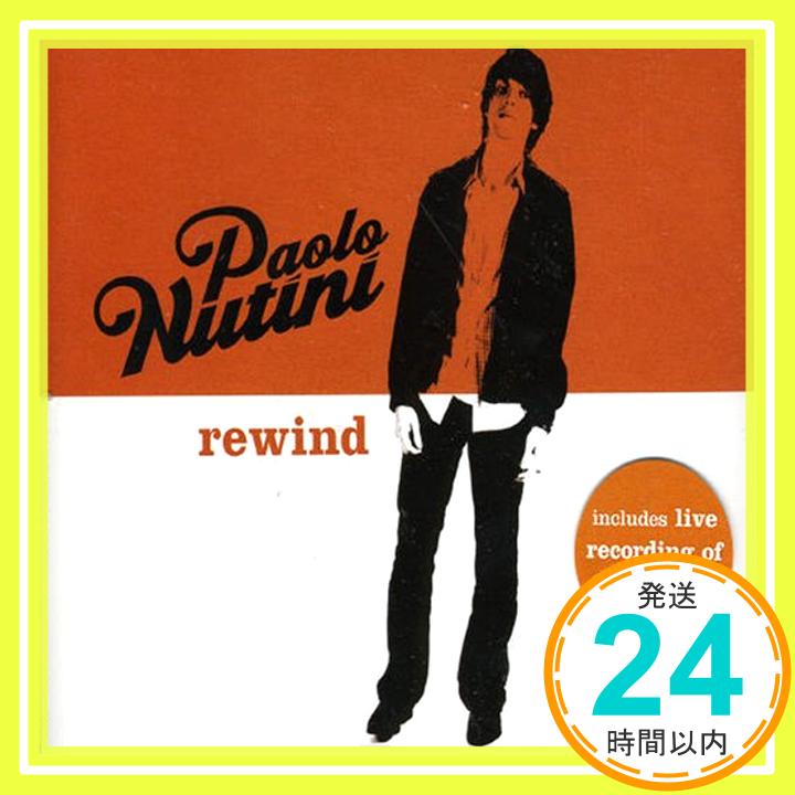 【中古】Rewind CD Nutini, Paolo「1000円ポッキリ」「送料無料」「買い回り」