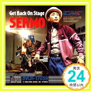 【中古】Get Back On Stage [CD] SEAMO、 CRYSTAL BOY、 BENNIE K、 MICRO、 KOZUE; KURO「1000円ポッキリ」「送料無料」「買い回り」