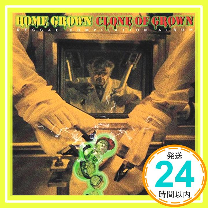 【中古】Clone of Grown [CD] HOME GROWN、 Pushim、 Bamiuda、 Tsune&Yuka、 Bob Marley、 Goki、 J.Ueda、 S.Moritani、 Micky Ric