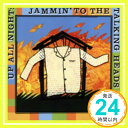 ˥åݥ󥷥㤨֡šUp All Night: Jammin to the Talking Heads [CD] Various Artists1000ߥݥåס̵ס㤤ספβǤʤ1,054ߤˤʤޤ