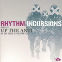 Up the Anti  Rhythm Incursions「1000円ポッキリ」「送料無料」「買い回り」