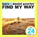 【中古】FIND MY WAY [CD] haru × daniel powter「1000円ポッキリ」「送料無料」「買い回り」