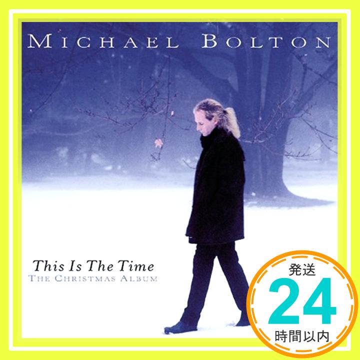 【中古】This Is the Time: Christmas Album [CD] Bolton, Michael「1000円ポッキリ」「送料無料」「買い回り」