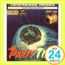 【中古】PARTY TIME [CD] Full Of Harmony、 YUTAKA、 椎名慶治、 HIRO、 今井了介、 h-wonder、 Mike Spencer; JUSTIN KASE「1000円ポッキリ」「送料