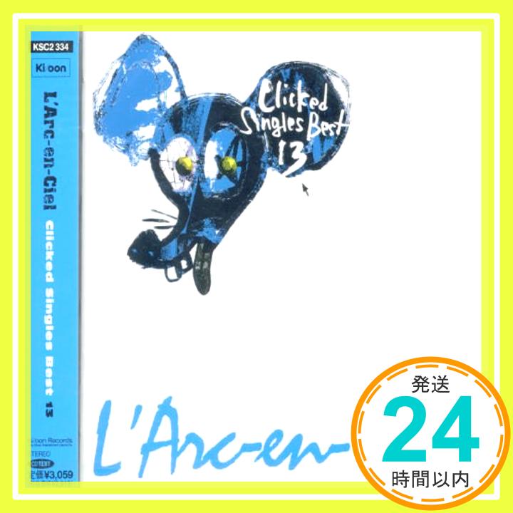 【中古】Clicked Singles Best 13 [CD] L’Arc~en~Ciel; hyde「1000円ポッキリ」「送料無料」「買い回り」