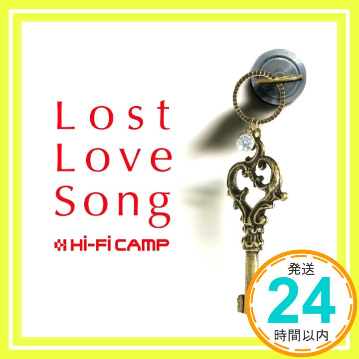 【中古】Lost Love Song [CD] Hi-Fi CAMP「1000円ポッキリ」「送料無料」「買い回り」