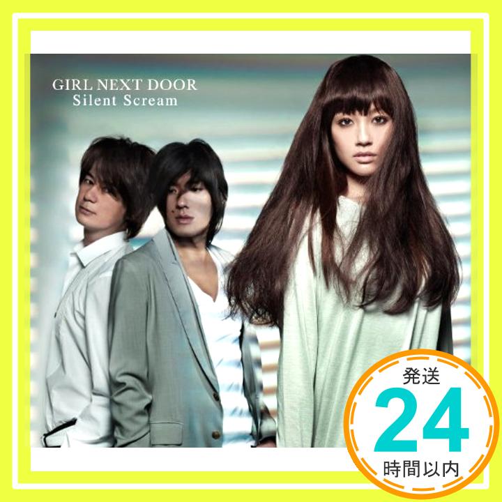 【中古】Silent Scream【ジャケットB】 [CD] GIRL NEXT DOOR「1000円ポッキリ」「送料無料」「買い回り」