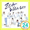 【中古】Watch Out !! 〜熱愛注意報〜 【Type-B】 (DVD付) [CD] ZE:A; ゼア「1000円ポッキリ」「送料無料」「買い回り」