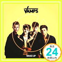 【中古】Wake Up [CD] The Vamps「1000円ポッキリ」「送料無料」「買い回り」