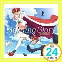 【中古】「Morning Glory」【豪華盤】(T