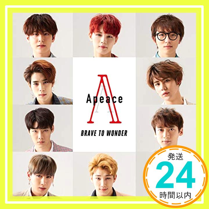 BRAVE TO WONDER(通常盤)  Apeace、 Shiori Zaizen、 Shoichiro Hirata、 Justin Moretz、 Kotaro Egami; Yang Young H