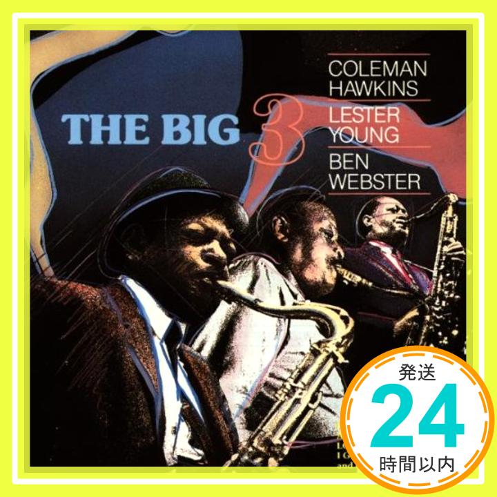 【中古】Big Three CD Hawkins, Coleman Young, Lester Webster, Ben「1000円ポッキリ」「送料無料」「買い回り」