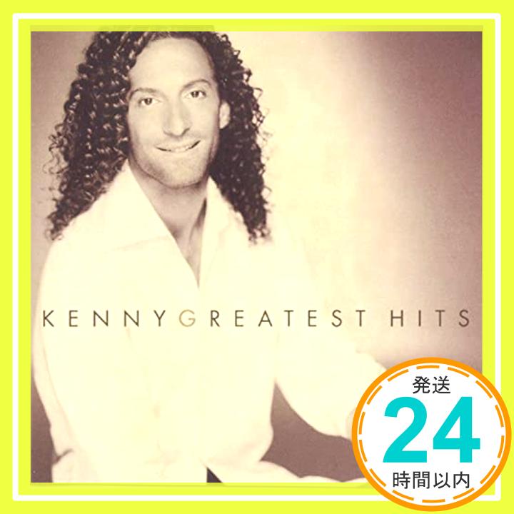 【中古】Kenny G - Greatest Hits [CD] Kenny G「1000円ポッキリ」「送料無料」「買い回り」