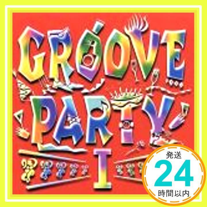 【中古】GROOVE PARTY I [CD] オムニバス