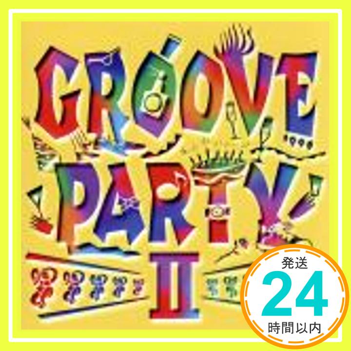 【中古】GROOVE PARTY II [CD] オムニバス、 フェリックス、 ブルー・システム、 パッツィ・ムーア、 アリソン・リメリック、 ノー・マーシー、 ピーター・アンドレ、 リアル・マッコイ、 スラム、 スキャット