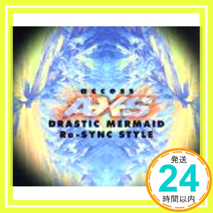 【中古】DRASTIC MERMAID / Re-SYNC STYLE [CD] access; AXS「1000円ポッキリ」「送料無料」「買い回り」