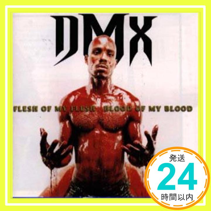 【中古】フレッシュ・オブ・マイ・フレッシュ・ブラッド・オブ・マイ [CD] DMX、 スウィズ・ビーツ、 LOX、 ジェイダキッス、 メアリー・J.ブライジ、 ドラッグ-オン、 ジェイ-Z; スタイルズ「1000円ポッキリ」「送料無料」「買い回り」