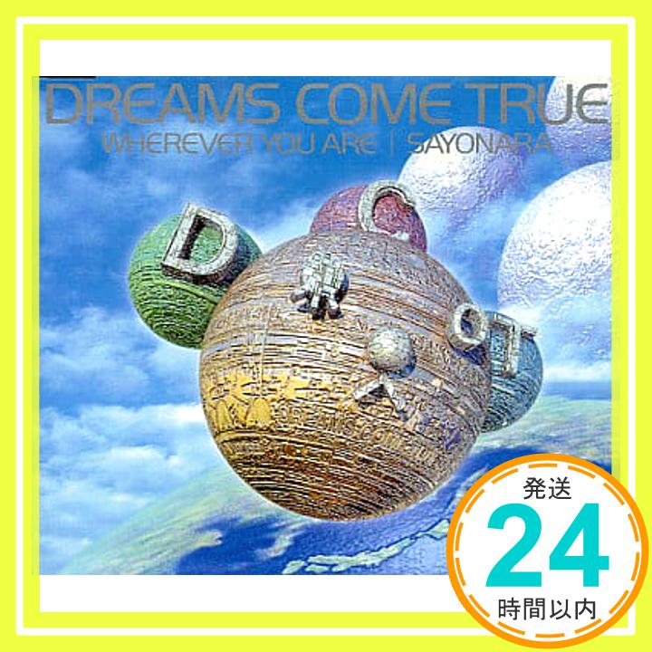 【中古】WHEREVER YOU ARE [CD] DREAMS COME TRUE、 MIWA YOSHIDA、 MIKE PELA; MASATO NAKAMURA「1000円ポッキリ」「送料無料」「買い回り」