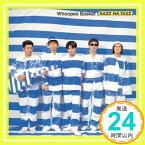 【中古】Whoopee Basket [CD] RAZZ MA TAZZ、 阿久延博、 外間隆史; 冨田恵一「1000円ポッキリ」「送料無料」「買い回り」