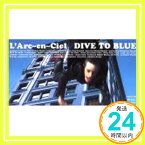 【中古】DIVE TO BLUE [CD] L’Arc~en~Ciel、 hyde; 岡野ハジメ「1000円ポッキリ」「送料無料」「買い回り」