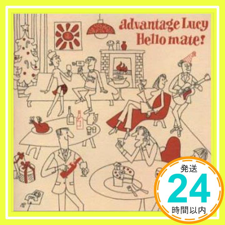 【中古】Hello mate! [CD] advantage Lucy、 アイコ; 渡辺等「1000円ポッキリ」「送料無料」「買い回り」