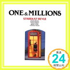 【中古】ONE & MILLIONS [CD] スターダスト・レビュー、 有川正沙子、 葉庭敏貴、 篠原仁志、 寺田正美、 田口俊、 Chris Mosdell、 根本要; 林紀勝「1000円ポッキリ」「送料無料」「買い回り