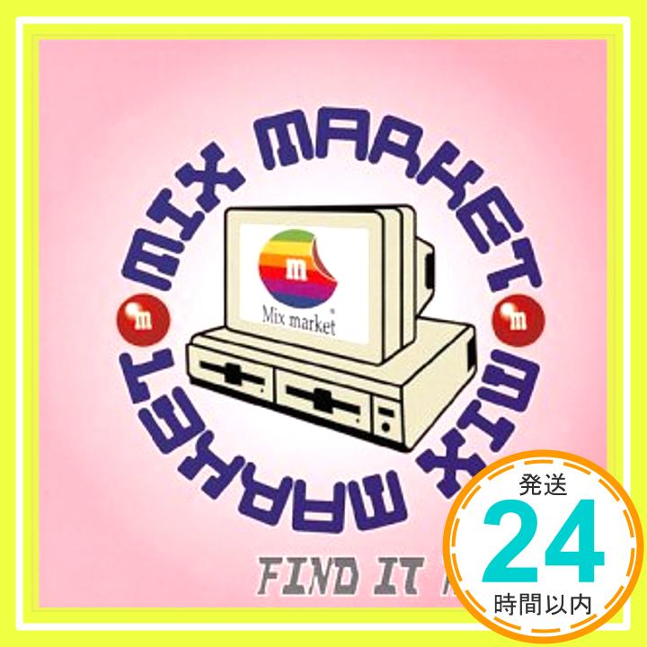 楽天ニッポンシザイ【中古】Find it here!! [CD] MIX MARKET「1000円ポッキリ」「送料無料」「買い回り」