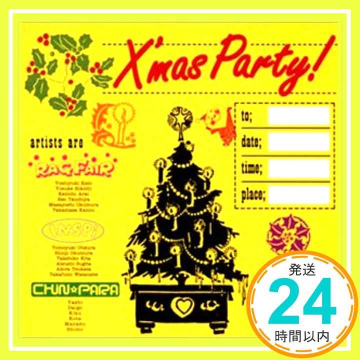 【中古】X’mas Party [CD] INSPi、 チン☆パラ RAG FAIR、 RAG FAIR; チン☆パラ「1000円ポッキリ」「送料無料」「買い回り」