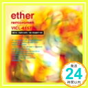 【中古】ether[[エーテル][エーテル][エーテル][エーテル]] [CD] レミオロメン; 藤巻亮太「1000円ポッキリ」「送料無料」「買い回り」