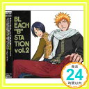 【中古】RADIO DJCD[BLEACH“B”STATION]VOL.2 [CD] ラジオ・サントラ、 森田成一、 宮田幸季、 立木文彦、 デーモン小暮閣下; T.B.「1000円ポッキリ」「送料無料」「買い回り」