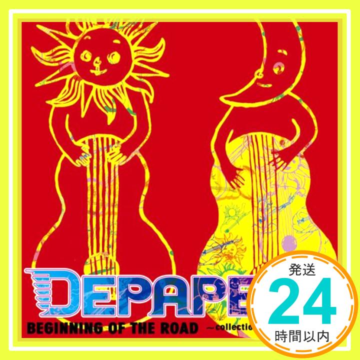 【中古】BEGINNING OF THE ROAD ~collection of early songs~ [CD] DEPAPEPE; 中村太知「1000円ポッキリ」「送料無料」「買い回り」