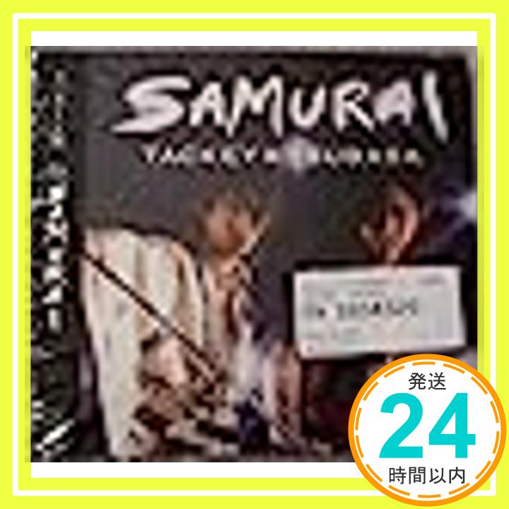 【中古】SAMURAI(初回限定盤)(ジャケットB)(DVD付) [CD] タッキー&翼、 滝沢秀明、 今井翼、 羽場仁志、 Flowers Song Project、 wing project、 井筒日美、 REO、 山原