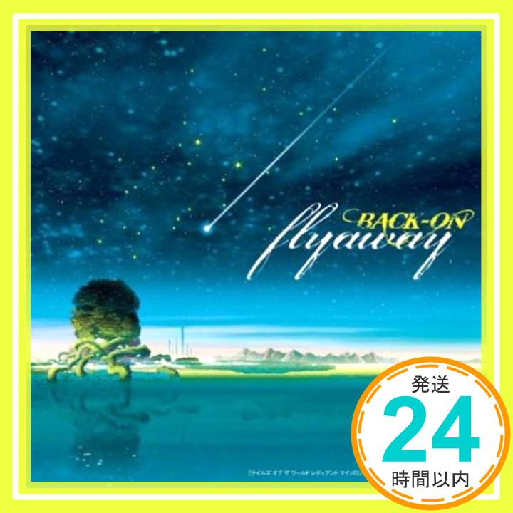 【中古】flyaway〈テイルズ オブ盤〉【限定生産】 [CD] BACK-ON「1000円ポッキリ」「送料無料」「買い回り」