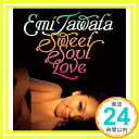 【中古】Sweet Soul Love [CD] 多和田えみ「1000円ポッキリ」「送料無料」「買い回り」