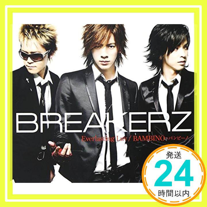 【中古】Everlasting Luv/BAMBINO ~バンビーノ~ [CD] BREAKERZ「1000円ポッキリ」「送料無料」「買い回り」