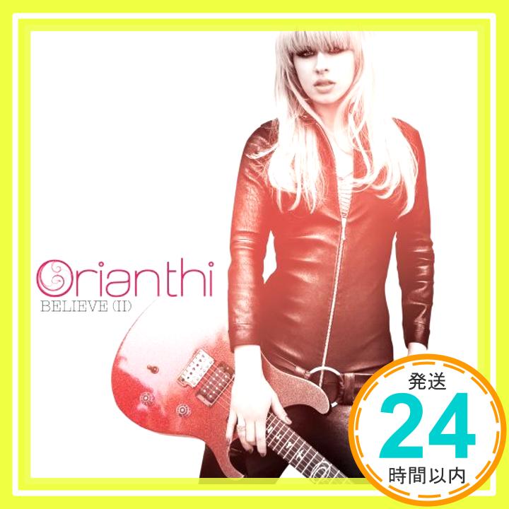 【中古】Believe II [CD] Orianthi、 Kira Leyden、 RedOne、 Howard Benson、 Jeff Andrea、 Tal Herzberg、 Michito S 「1000円ポッキリ」「送料無料」「買い回り」