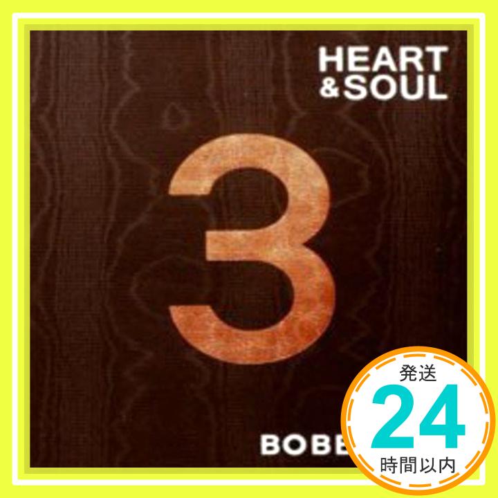 šBobby Kim 3 - Heart &Soul(ڹ) [CD] Bobby Kim1000ߥݥåס̵ס㤤